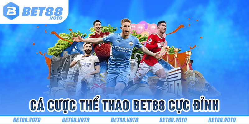 Cá cược thể thao tại BET88 cực hấp dẫn