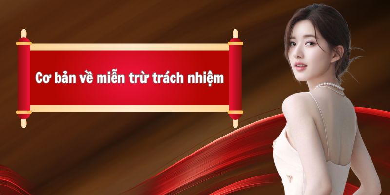 Nội dung khái quát về miễn trách nhiệm BET88