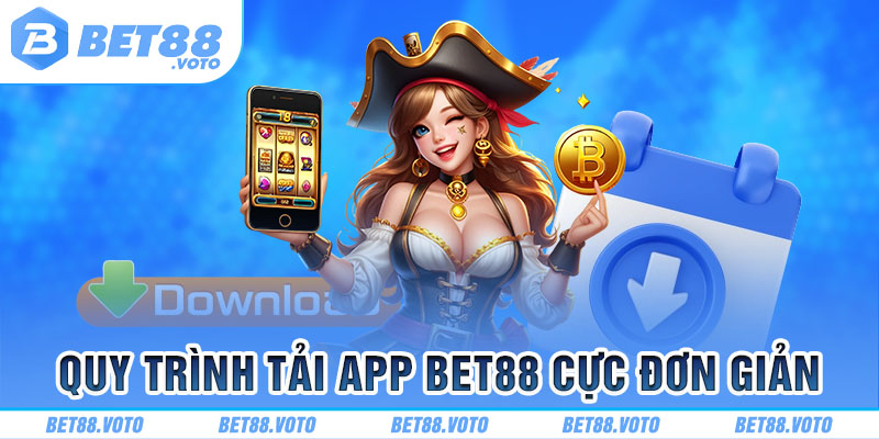 Hướng dẫn tải app BET88 nhanh chóng cho Android